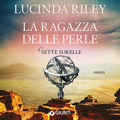 Lucinda Riley - La ragazza delle perle꞉ Le sette sorelle 4 (2022) (mp3 - 128 kbps)