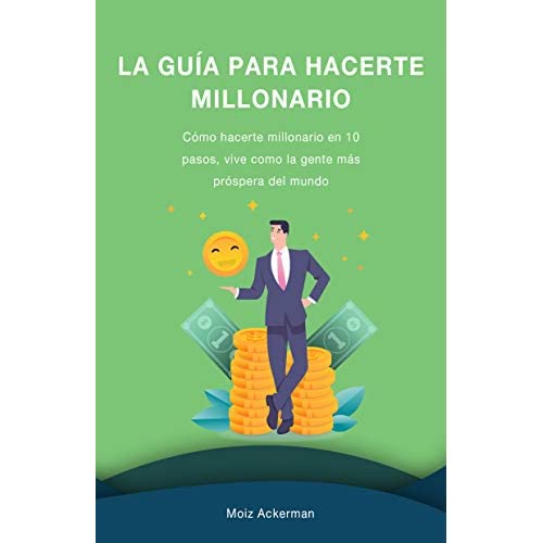 front - La Guia para hacerte millonario - Moiz Ackerman (Audiolibro Voz Humana)