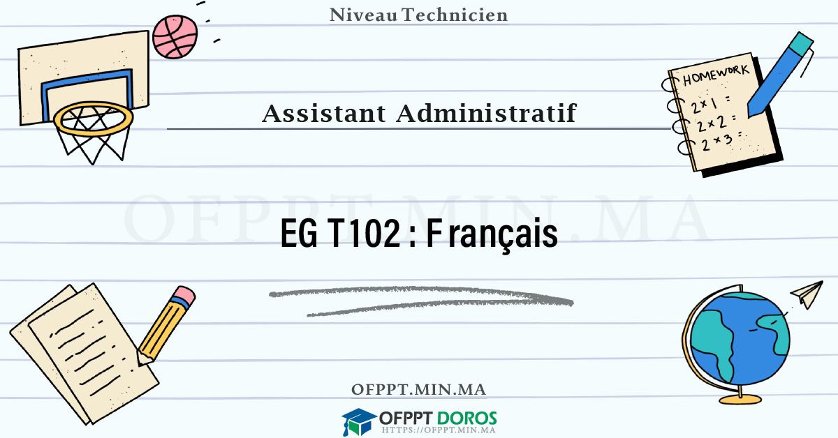 Sommaire détaillé du cours Français EGT102 OFPPT - Structure du module
