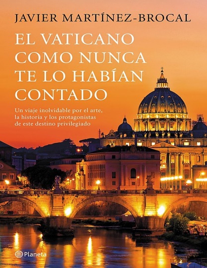 El Vaticano como nunca te lo habían contado - Javier Martínez-Brocal (Multiformato) [VS]