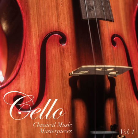 VA - Cello - Classical Music Masterpieces (2022)