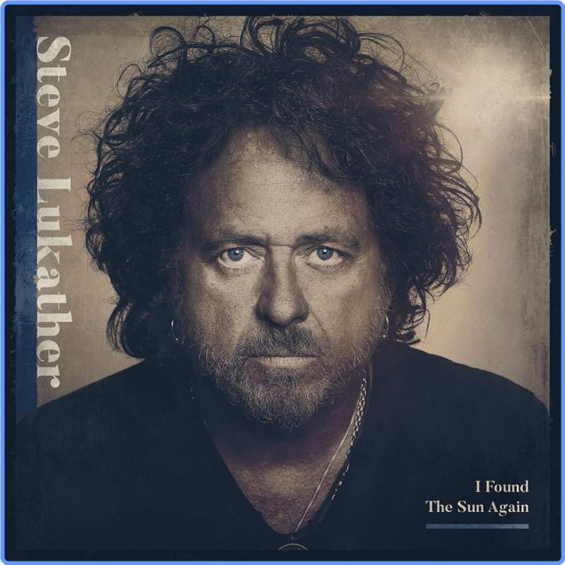 Steve Lukather - I Found The Sun Again (Album, The Players Club, 2021) mp3 320 Kbps