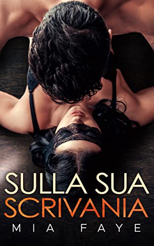 Mia Faye - Sulla sua scrivania (2022)