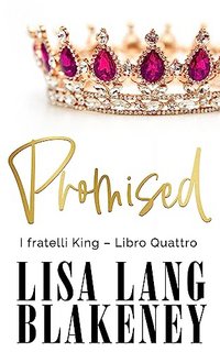 Lisa Lang Blakeney - King Brothers Vol. 4. Promised (2023)
