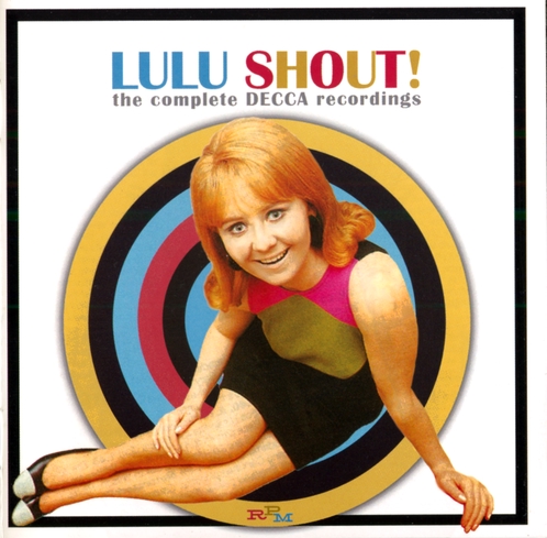 Lulu - Shout! The Complete Decca Recordings (2CD) (2009) WavPack (image+.cue,log,scans)