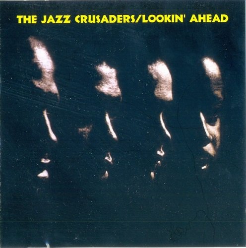 The Jazz Crusaders - Lookin' Ahead (1962) [Reissue 2014] Lossless+MP3