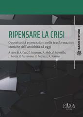 AA.VV. – Ripensare la crisi. Opportunità e percezioni nelle trasformazioni storiche dall’antichità ad oggi (2026)