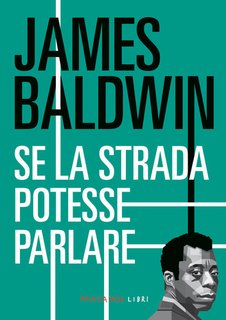James Baldwin - Se la strada potesse parlare (2024)