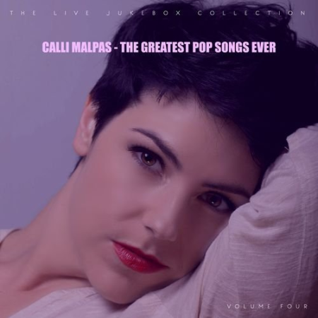 Calli Malpas - The Greatest Pop Songs Ever (2020)