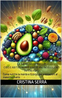 Cristina Serra - La dieta del cervello (2025)