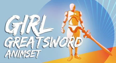 Unreal Engine Marketplace - Girl GreatSword AnimSet (4.27, 5.0 - 5.1)