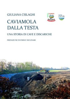 Giuliana Cislaghi - Caviamola dalla testa. Una storia di cave e discariche (2024)