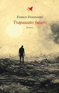 Franco Fioravanti - Trapassato futuro (2024)