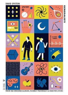 David Epstein - Generalisti. Perché una conoscenza allargata, flessibile e trasversale è la chiave per il futuro (2024)