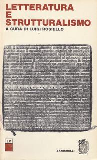 AA.VV. (a cura di Luigi Rosiello) - Letteratura e strutturalismo (1975)
