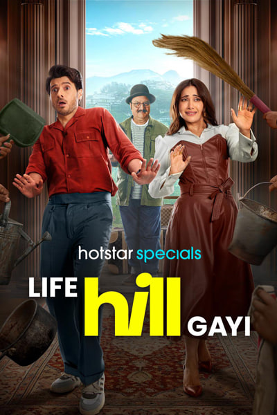 Life Hill Gayi (Season 1) Hindi Hotstar WEB Series WEB-DL ESub – 720p [275MB]