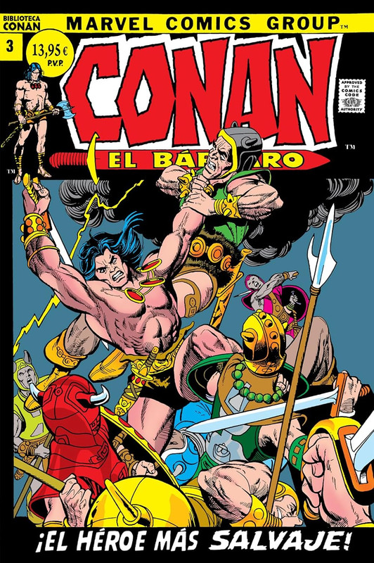 Conan El Bárbaro 3. 1971-72. ¡El héroe más salvaje! (BIBLIOTECA CONAN)