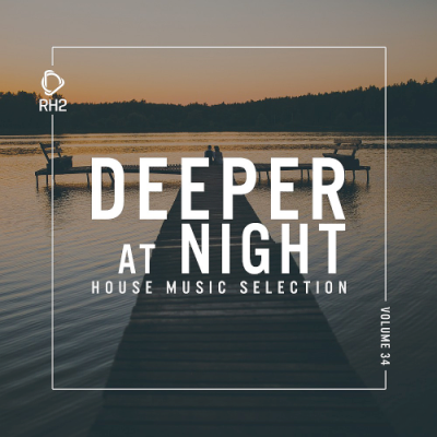 VA - Deeper At Night Vol. 34 (2019)