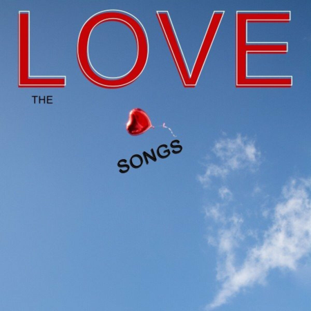 VA - The Love Songs [Explicit] (2020)