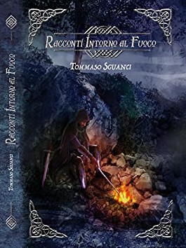 Tommaso Sguanci – Racconti intorno al fuoco (2021)