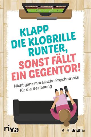 K-H-Sridhar-Klapp-die-Klobrille-runter-sonst-fallt-ein-Gegentor.jpg