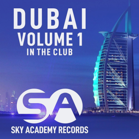 VA - Dubai Vol. 1 (In The Club) (2021)