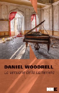 Daniel Woodrell - La versione della cameriera (2019)