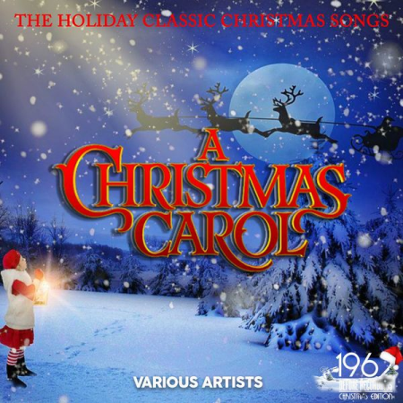 Various Artists - A Christmas Carol (The Holiday Classic Christmas Songs) (2020)