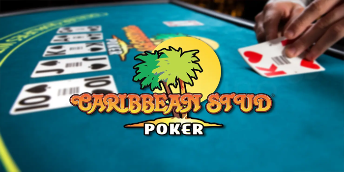 Bocoran Memenangkan Taruhan Casino Caribbean Stud Poker