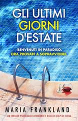 Maria Frankland – Gli Ultimi Giorni d’Estate (2026)