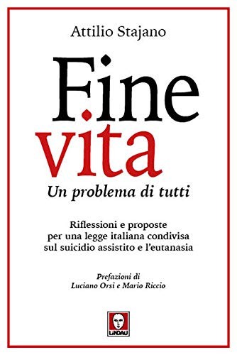 Attilio Stajano - Fine vita. Un problema di tutti (2021)