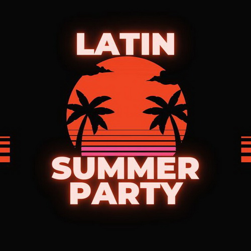 VA - Latin Summer Party (2024) MP3