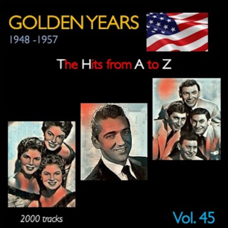 VA - Golden Years 1948-1957 · The Hits from A to Z · Vol 45 (2023)