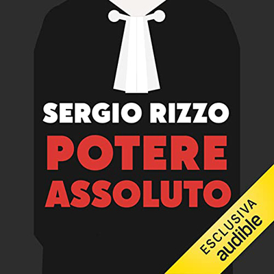 Sergio Rizzo - Potere assoluto (2023) (mp3 - 128 kbps)