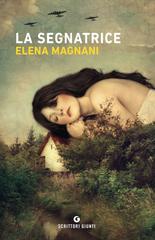 Elena Magnani – La segnatrice (2022)