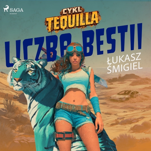 Śmigiel Łukasz - Cykl: Tequilla (tom 1) Liczba Bestii (2026)