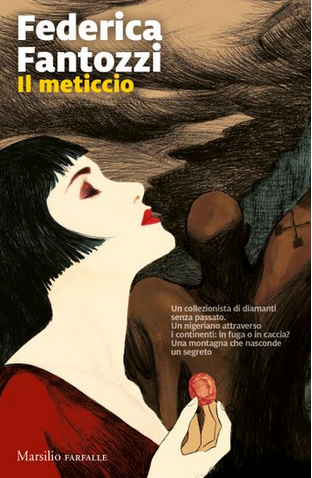 Federica Fantozzi - Il meticcio  (2019)