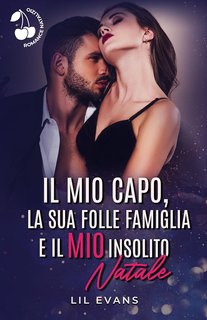 Lil Evans - l mio capo, la sua folle famiglia e il mio insolito Natale (2024)
