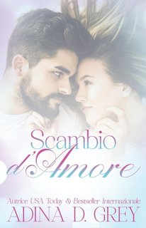 Adina D. Grey - Scambio d'amore (2023)