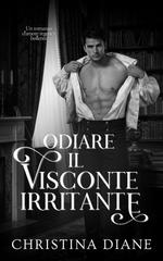 Christina Diane – All’inseguimento delle bellezze Vol. 2. Odiare il Visconte Irritante (2026)