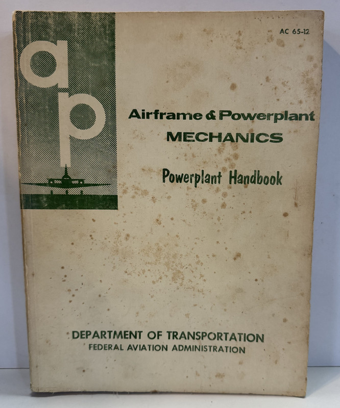Airframe & Powerplant Mechanics Powerplant Handbook