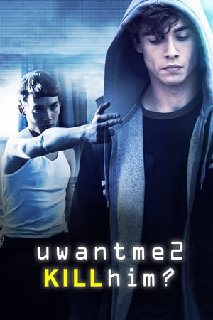 U-Want-Me-2-Kill-Him-2013-AMZN-WEB-DL-DD