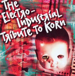 Korn - The Electro-Industrial Tribute to Korn (2001).mp3 - 320 Kbps