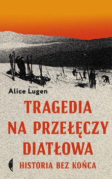 tragedia-na-przeleczy-diatlowa-historia-bez-konca-w-iext58587902