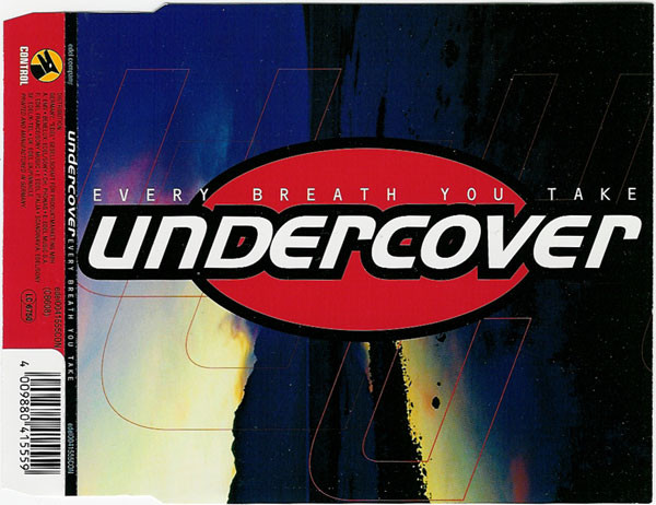 00-undercover-every_breath_you_take-front-(edel_0041555con)-cdm-1995-idf