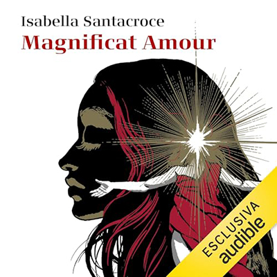 Isabella Santacroce - Magnificat Amour (2024) (mp3 - 128 kbps)