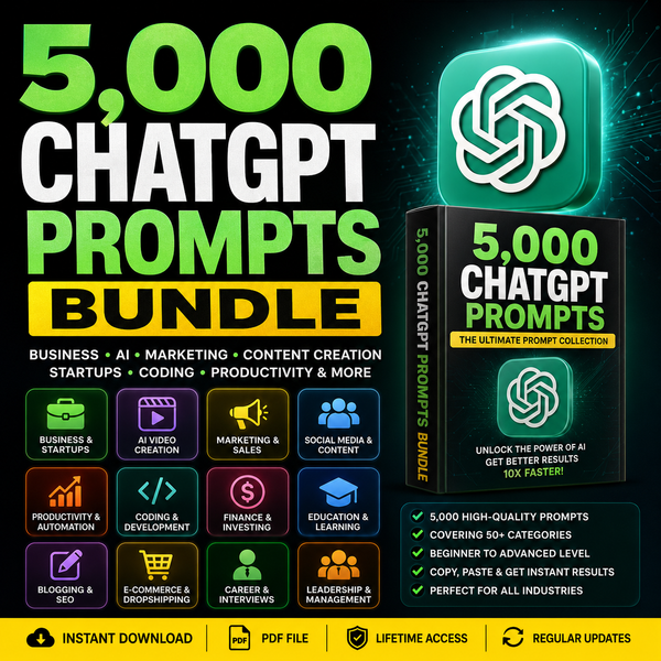 5,000 ChatGPT Prompts Bundle – Business, AI, Marketing, Content Creation & More