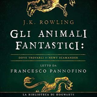 J.K. Rowling, Newt Scamander - Gli Animali Fantastici dove trovarli (2018) .mp3 - 64 kbps