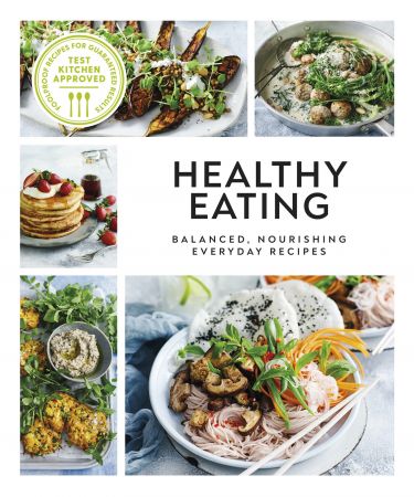 Healthy Eating: Balanced, Nourishing Everyday Recipes (Australian Women's Weekly)