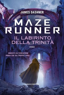James Dashner - Maze Cutter Vol. 2. Maze Runner. Il labirinto della Trinità (2023)